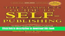 Read The Complete Guide to Self-Publishing: Everything You Need to Know to Write, Publish, Promote