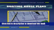 Read Drafting House Plans Book One: A Simplified System for Architectural Planning  Ebook Online