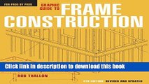 Download Graphic Guide to Frame Construction: Details for Builders and Designers  PDF Online