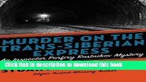 Read Murder on the Trans-Siberian Express (Inspector Porfiry Rostnikov) Ebook Free