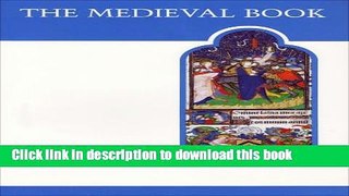 Read The Medieval Book: Illustrated from the Beinecke Rare Book and Manuscript Library (MART: The
