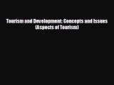 FREE PDF Tourism and Development: Concepts and Issues (Aspects of Tourism)  BOOK ONLINE