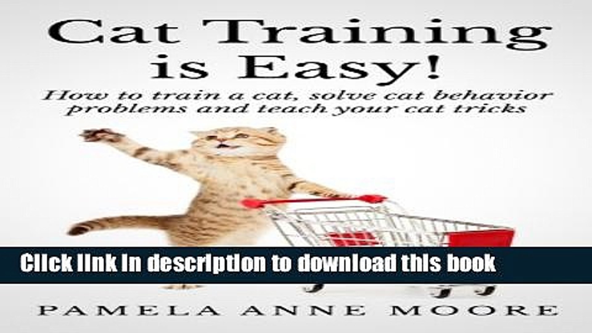 Pdf Cat Training Is Easy How To Train A Cat Solve Cat Behavior