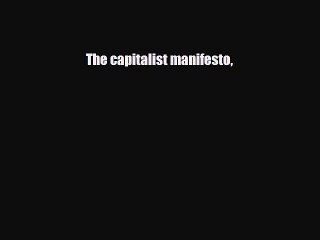 EBOOK ONLINE The capitalist manifesto  FREE BOOOK ONLINE