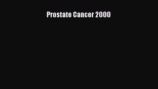 Read Prostate Cancer 2000 PDF Online