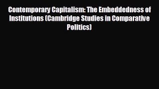 EBOOK ONLINE Contemporary Capitalism: The Embeddedness of Institutions (Cambridge Studies