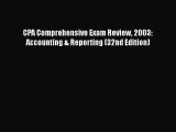 READ book  CPA Comprehensive Exam Review 2003: Accounting & Reporting (32nd Edition)  Full