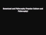 behold Homeland and Philosophy (Popular Culture and Philosophy)