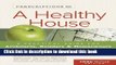 Read Prescriptions for a Healthy House: A Practical Guide for Architects, Builders   Homeowners