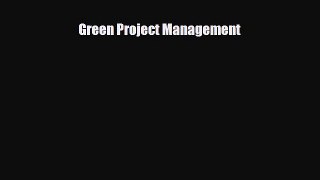 FREE DOWNLOAD Green Project Management  DOWNLOAD ONLINE