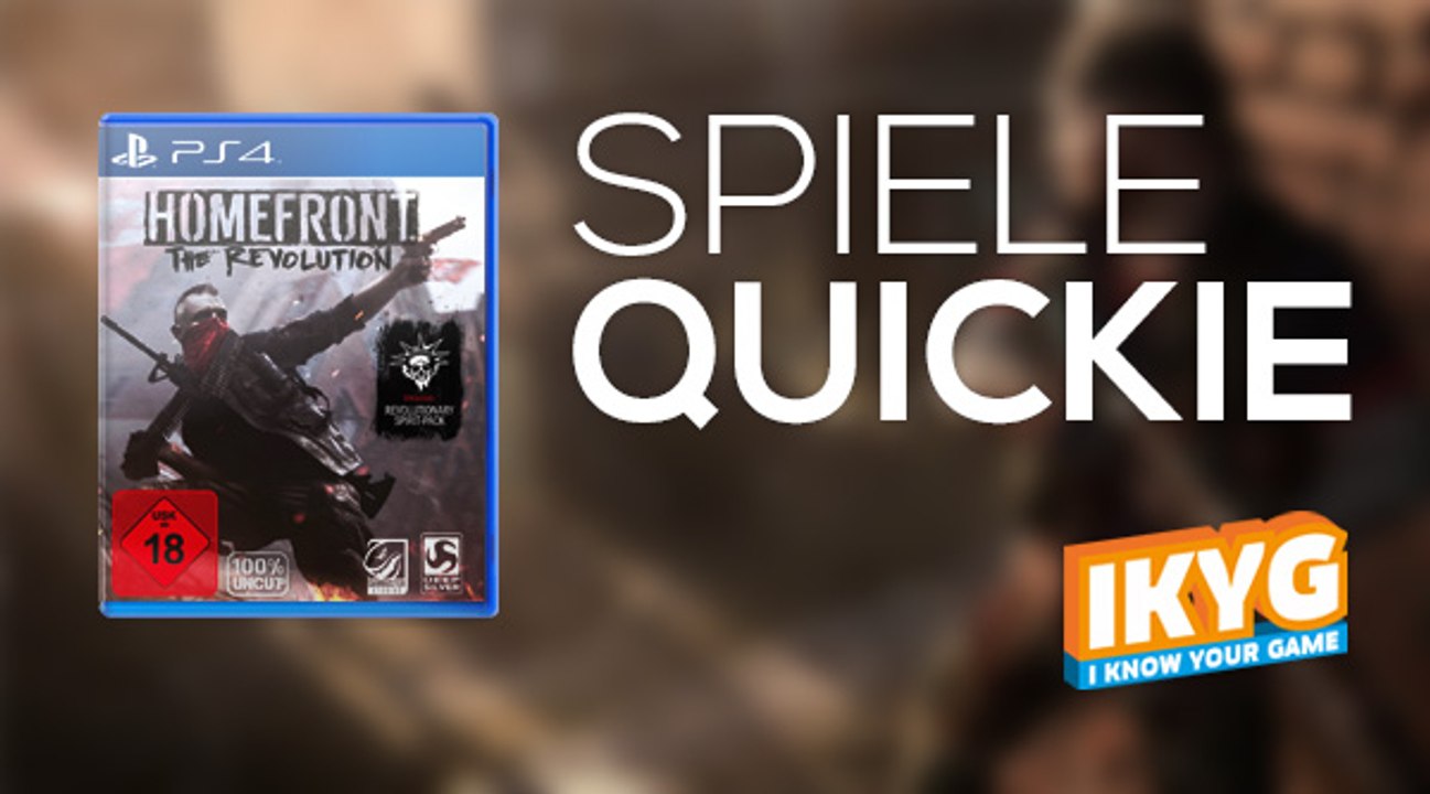 Der Spiele-Quickie - Homefront: The Revolution