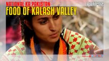 Food of Kalash Valley National Ka Pakistan Part-02