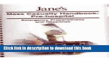 Read Jane s Mass Casualty Handbooks - Pre Hospital: Pre-Hospital : Emergency Preparedness and