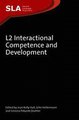 L2 Interactional Competence and Development Joan Kelly HALL(ed.)   John HELLERMANN(ed.)   Simona PEKAREK DOEHLER(ed.) Ebook EPUB PDF