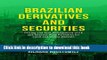 Read Brazilian Derivatives and Securities: Pricing and Risk Management of FX and Interest-Rate