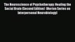 behold The Neuroscience of Psychotherapy: Healing the Social Brain (Second Edition)  (Norton
