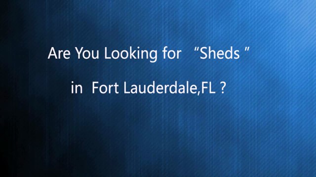 Storage Sheds | Call Now:- (954) 584-2800