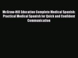 behold McGraw-Hill Education Complete Medical Spanish: Practical Medical Spanish for Quick