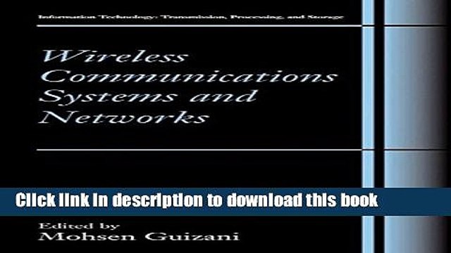 Read Wireless Communications Systems and Networks (Information Technology: Transmission,