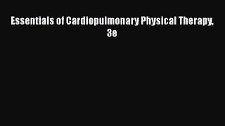 complete Essentials of Cardiopulmonary Physical Therapy 3e