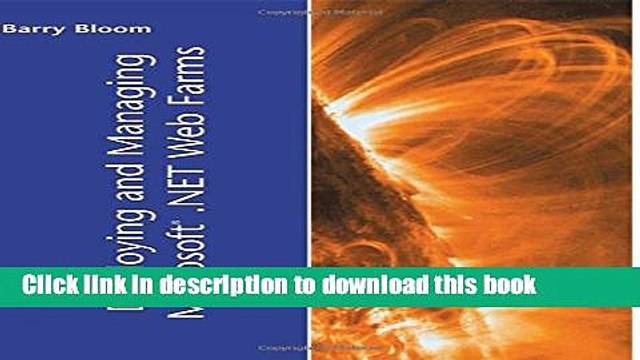 Read Deploying and Managing Microsoft .NET Web Farms Ebook Free