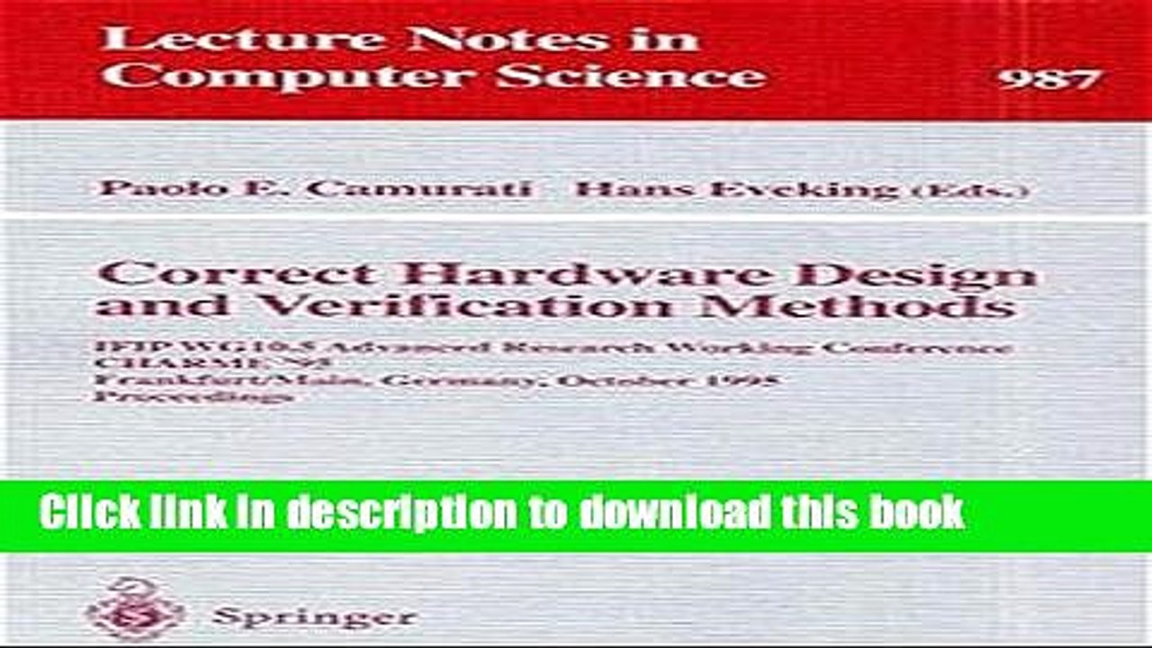 Read Correct Hardware Design and Verification Methods: IFIP WG10.5 Advanced Research Working
