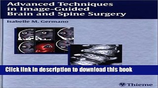 Read Advanced Techniques in Image-Guided Brain and Spine Surgery  Ebook Free