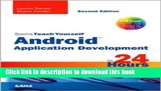 Read Sams Teach Yourself Android Application Development in 24 Hours 2nd (second) edition Text
