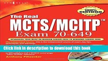 Read The Real MCTS/MCITP  Exam 70-649 Prep Kit: Independent and Complete Self-Paced Solutions