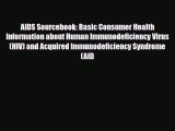 Download AIDS Sourcebook: Basic Consumer Health Information about Human Immunodeficiency Virus