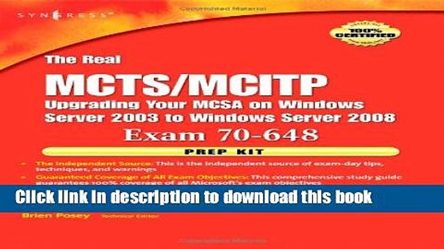 Read The Real MCTS/MCITP Exam 70-648 Prep Kit: Independent and Complete Self-Paced Solutions