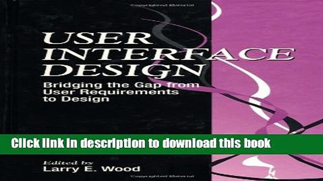 Read User Interface Design: Bridging the Gap from User Requirements to Design Ebook Free
