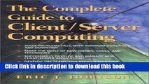 Download The Complete Guide to Client/Server Computing  Ebook Free