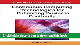 Read Continuous Computing Technologies for Enhancing Business Continuity (Premier Reference