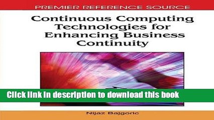 Read Continuous Computing Technologies for Enhancing Business Continuity (Premier Reference
