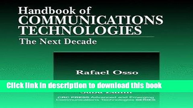 Read Handbook of Emerging Communications Technologies: The Next Decade (Advanced Emerging