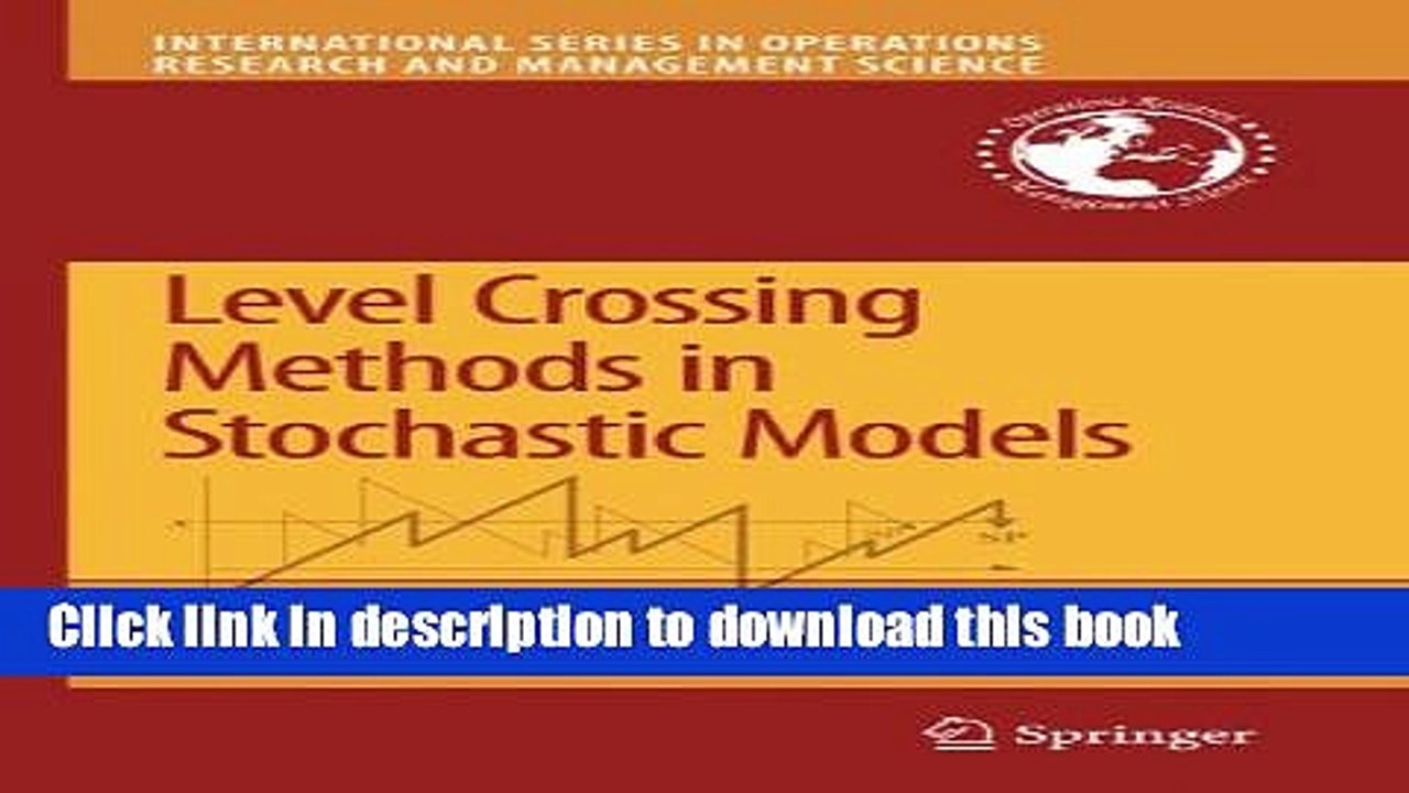 Read Level Crossing Methods in Stochastic Models (International Series in Operations Research