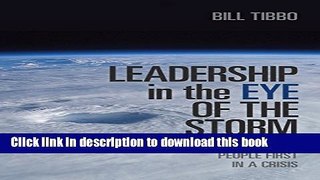 Download Leadership in the Eye of the Storm: Putting Your People First in a Crisis  Ebook Online