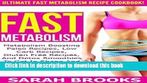 Read Books Fast Metabolism: Ultimate Fast Metabolism Recipe Cookbook! - Metabolism Boosting Paleo