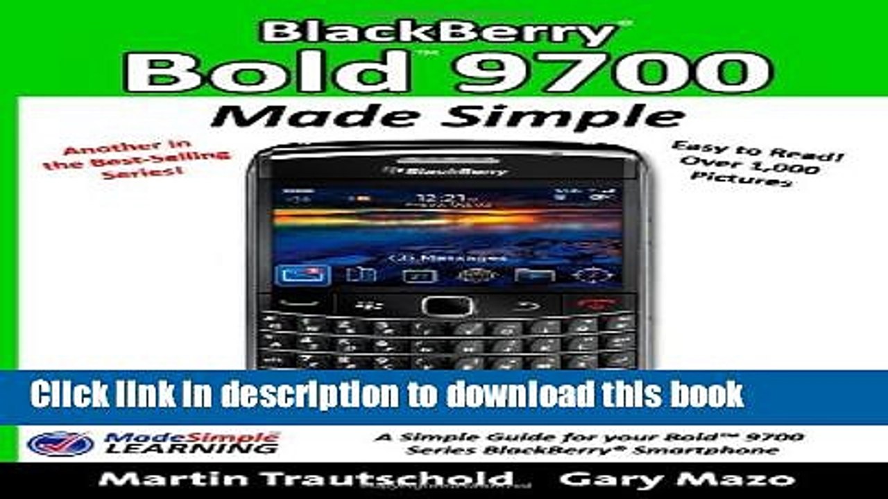 Read BlackBerry Bold 9700 Made Simple: A simple guide book for your BlackBerry Bold 9700 Series