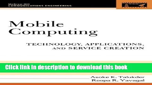Read Mobile Computing: Technology, Applications, and Service Creation (McGraw-Hill Communications