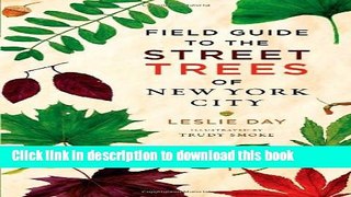 Read Books Field Guide to the Street Trees of New York City ebook textbooks