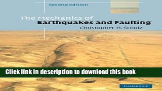 Read Books The Mechanics of Earthquakes and Faulting (2nd Edition) E-Book Free