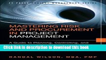 Read Mastering Risk and Procurement in Project Management: A Guide to Planning, Controlling, and