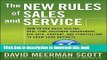 Read The New Rules of Sales and Service: How to Use Agile Selling, Real-Time Customer Engagement,