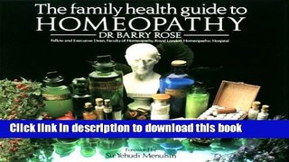 Read Books The Family Health Guide to Homeopathy E-Book Free