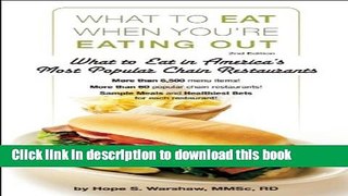 Read Books What to Eat When You re Eating Out: What to Eat in America s Most Popular Chain