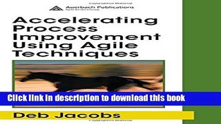 Read Accelerating Process Improvement Using Agile Techniques by Deb Jacobs (2005-12-16) Ebook Free