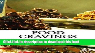 Read Books Food Cravings: The Ultimate Guide to Control Hunger ebook textbooks