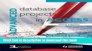 Read Advanced Database Projects in Access. Ian Rendell   Julian Mott Ebook Free
